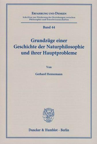 Grundzüge einer Geschichte der Naturphilosophie und ihrer Hauptprobleme. 
