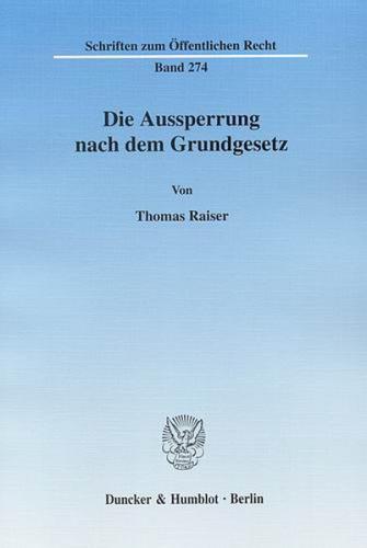Die Aussperrung nach dem Grundgesetz. 