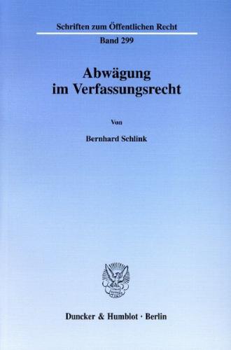 Abwägung im Verfassungsrecht. 