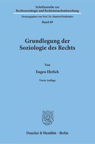 Grundlegung der Soziologie des Rechts. 