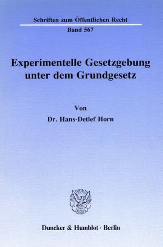 Experimentelle Gesetzgebung unter dem Grundgesetz. 
