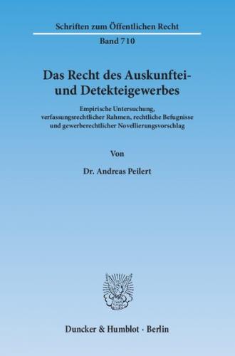 Das Recht des Auskunftei- und Detekteigewerbes. 