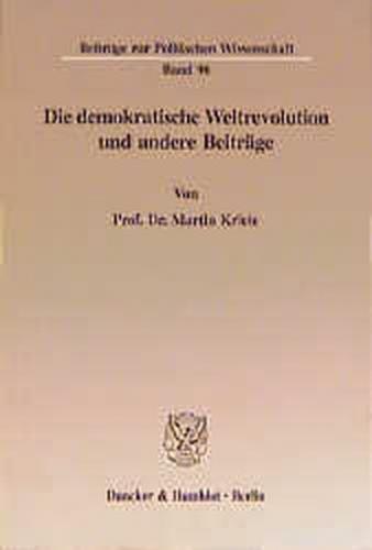 Die demokratische Weltrevolution und andere Beiträge. 