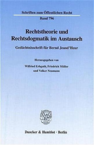 Rechtstheorie und Rechtsdogmatik im Austausch. 