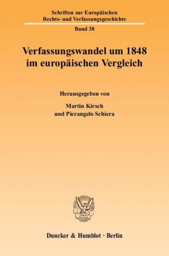 Verfassungswandel um 1848 im europäischen Vergleich. 