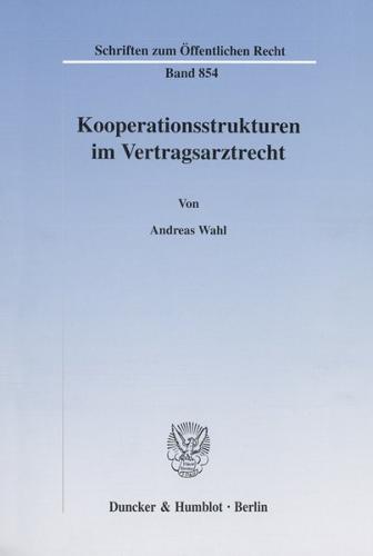 Kooperationsstrukturen im Vertragsarztrecht. 