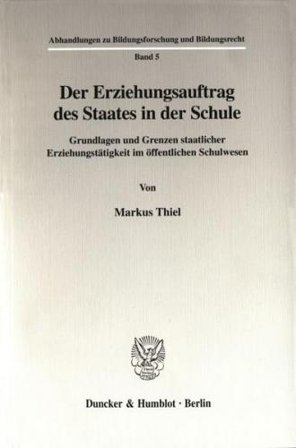 Der Erziehungsauftrag des Staates in der Schule. 
