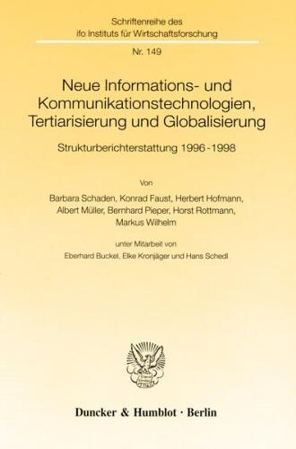 Neue Informations- und Kommunikationstechnologien, Tertiarisierung und Globalisierung. 