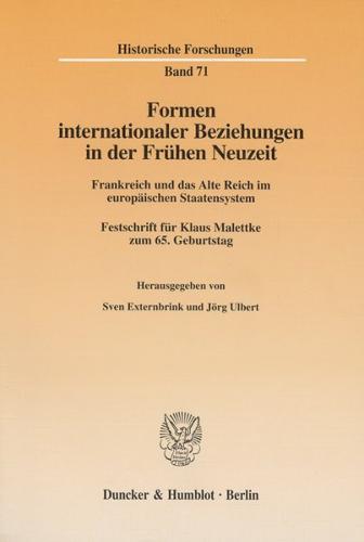 Formen internationaler Beziehungen in der Frühen Neuzeit. 