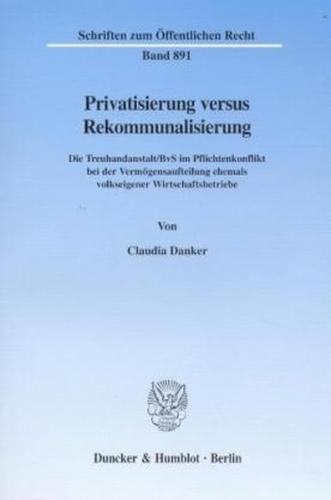 Privatisierung versus Rekommunalisierung. 