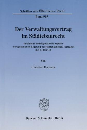 Der Verwaltungsvertrag im Städtebaurecht. 
