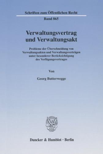 Verwaltungsvertrag und Verwaltungsakt. 