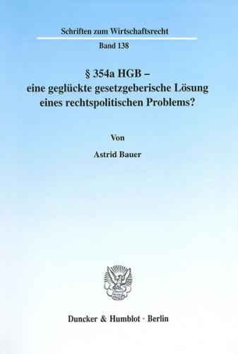 § 354a HGB - eine geglückte gesetzgeberische Lösung eines rechtspolitischen Problems? 