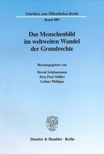 Das Menschenbild im weltweiten Wandel der Grundrechte. 