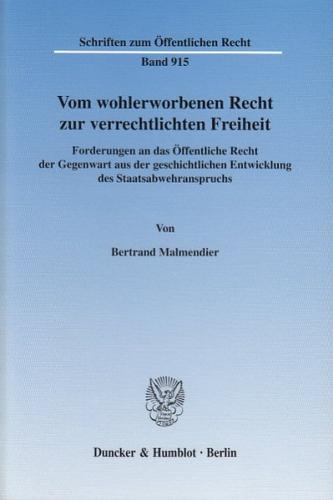 Vom wohlerworbenen Recht zur verrechtlichten Freiheit. 