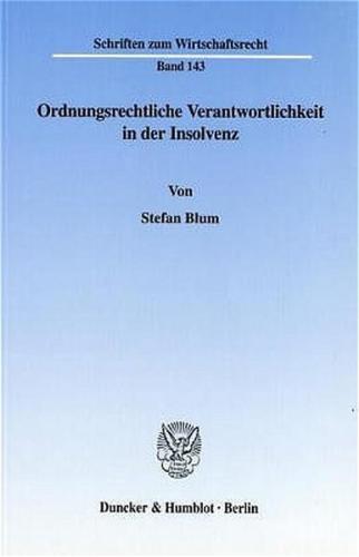 Ordnungsrechtliche Verantwortlichkeit in der Insolvenz. 