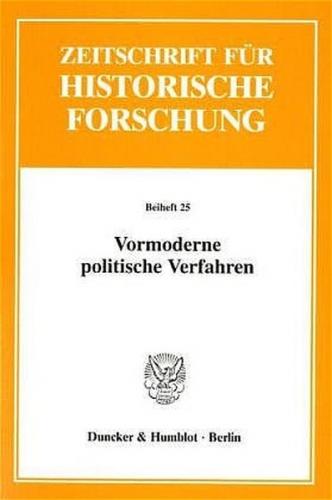 Vormoderne politische Verfahren. 