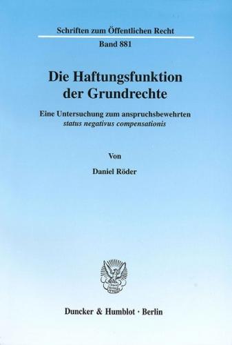 Die Haftungsfunktion der Grundrechte. 