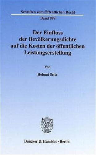 Der Einfluss der Bevölkerungsdichte auf die Kosten der öffentlichen Leistungserstellung. 