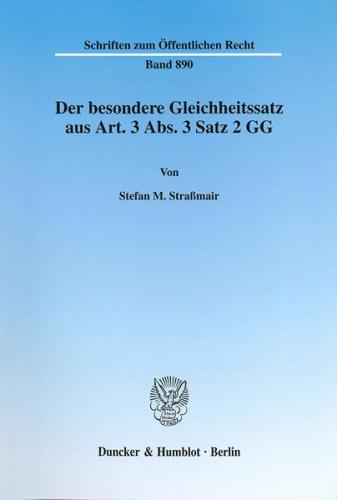 Der besondere Gleichheitssatz aus Art. 3 Abs. 3 Satz 2 GG. 