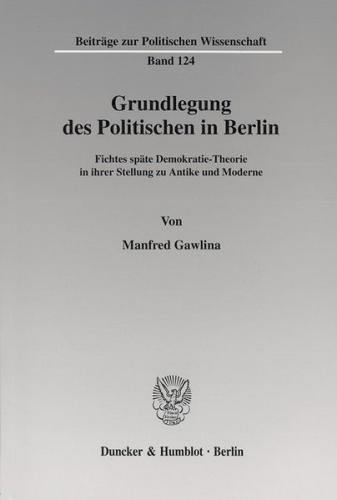 Grundlegung des Politischen in Berlin. 