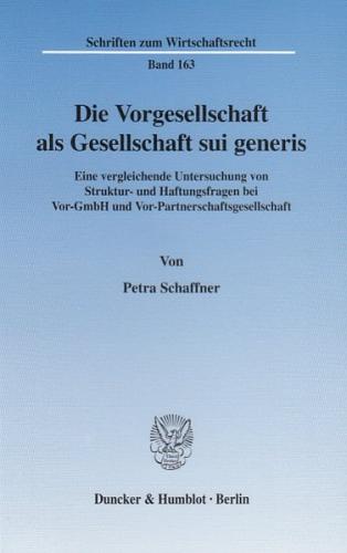 Die Vorgesellschaft als Gesellschaft sui generis. 