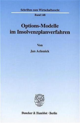 Options-Modelle im Insolvenzplanverfahren. 