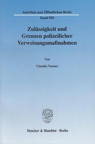 Zulässigkeit und Grenzen polizeilicher Verweisungsmaßnahmen. 