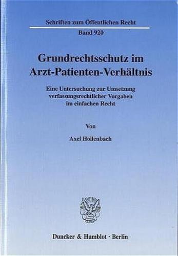 Grundrechtsschutz im Arzt-Patienten-Verhältnis. 