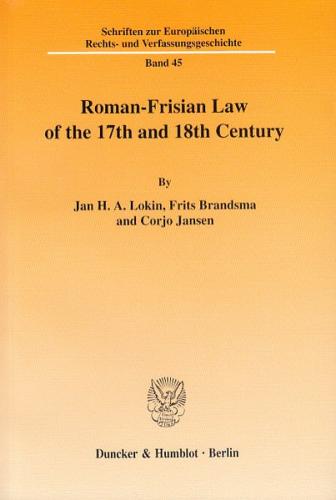 Roman-Frisian Law of the 17th and 18th Century. 