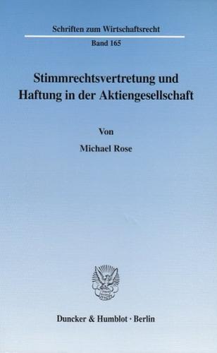 Stimmrechtsvertretung und Haftung in der Aktiengesellschaft. 
