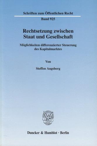 Rechtsetzung zwischen Staat und Gesellschaft. 