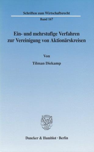 Ein- und mehrstufige Verfahren zur Vereinigung von Aktionärskreisen. 