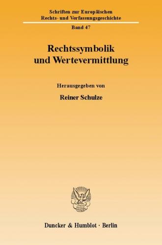 Rechtssymbolik und Wertevermittlung. 