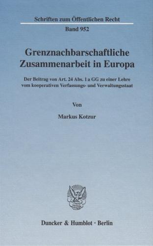 Grenznachbarschaftliche Zusammenarbeit in Europa. 