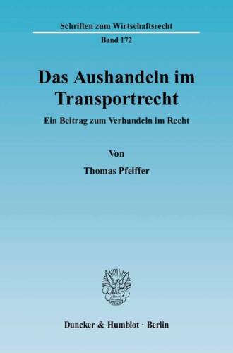 Das Aushandeln im Transportrecht. 