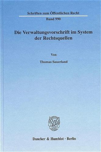 Die Verwaltungsvorschrift im System der Rechtsquellen. 