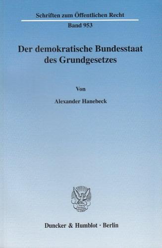 Der demokratische Bundesstaat des Grundgesetzes. 