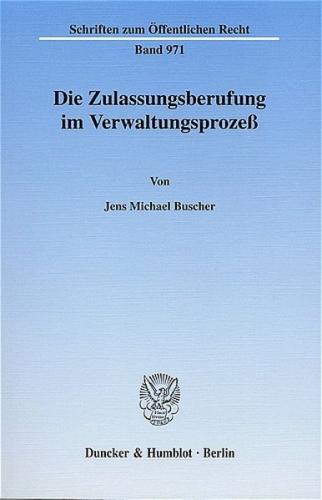 Die Zulassungsberufung im Verwaltungsprozeß. 