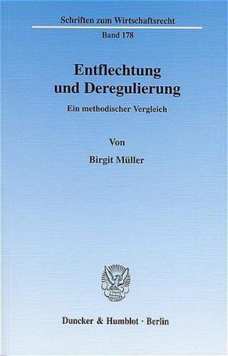 Entflechtung und Deregulierung. 