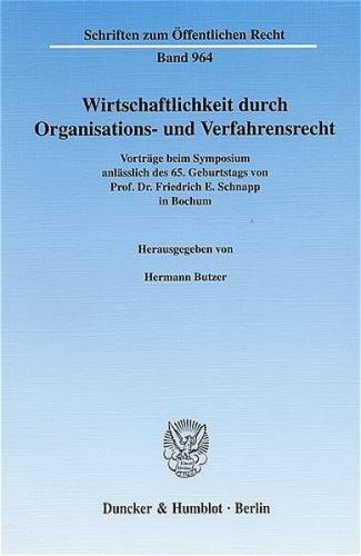 Wirtschaftlichkeit durch Organisations- und Verfahrensrecht. 