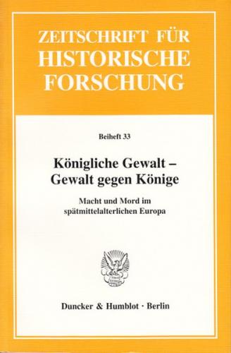 Königliche Gewalt - Gewalt gegen Könige. 