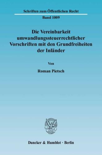 Die Vereinbarkeit umwandlungssteuerrechtlicher Vorschriften mit den Grundfreiheiten der Inländer. 