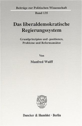 Das liberaldemokratische Regierungssystem. 