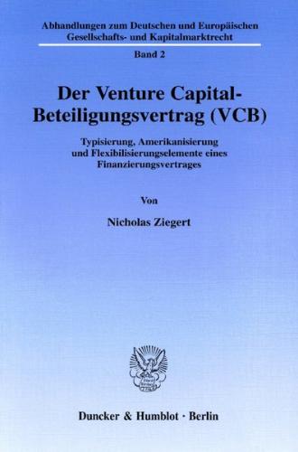 Der Venture Capital-Beteiligungsvertrag (VCB). 