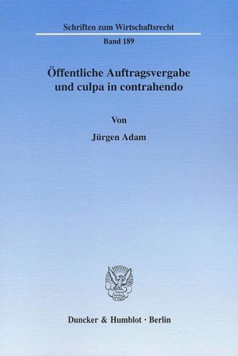 Öffentliche Auftragsvergabe und culpa in contrahendo. 