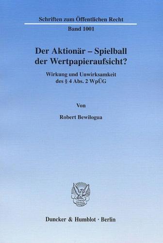 Der Aktionär – Spielball der Wertpapieraufsicht? 