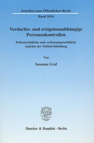 Verdachts- und ereignisunabhängige Personenkontrollen. 