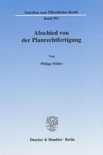 Abschied von der Planrechtfertigung. 