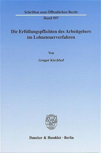 Die Erfüllungspflichten des Arbeitgebers im Lohnsteuerverfahren. 